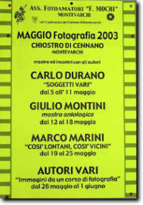 2003 - Personal exhibition in the city of Montevarchi